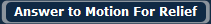 Answer to Motion For Relief