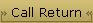Call Return