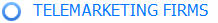 TELEMARKETING FIRMS