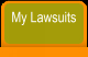 My Lawsuits