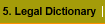 5. Legal Dictionary