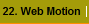22. Web Motion