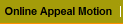 Online Appeal Motion