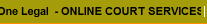 One Legal  - ONLINE COURT SERVICES