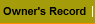 Owner's Record