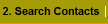 2. Search Contacts