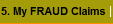 5. My FRAUD Claims