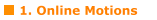 1. Online Motions