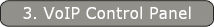3. VoIP Control Panel