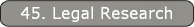 45. Legal Research