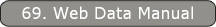 69. Web Data Manual