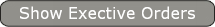 Show Exective Orders