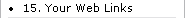 15. Your Web Links